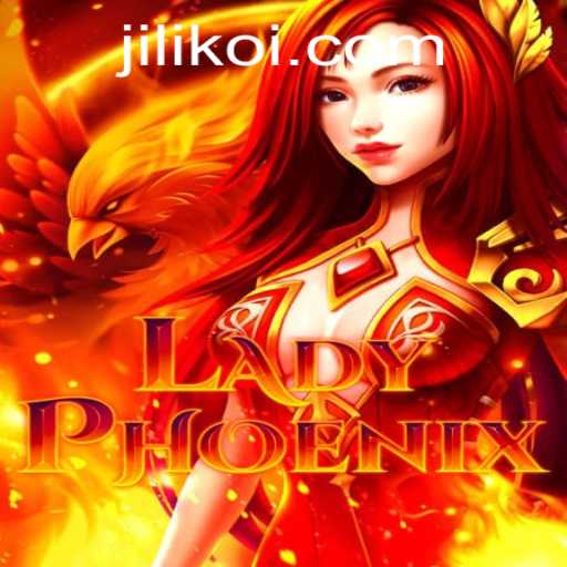 Discovering the Thrilling World of LadyPhoenix: A New Era of Gaming with JILIKO